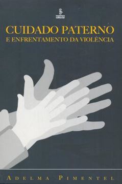 Imagem de CUIDADO PATERNO E ENFRENTAMENTO DA VIOLENCIA