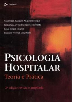 Imagem de PSICOLOGIA HOSPITALAR - TEORIA PRATICA - 2ª ED