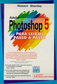 Imagem de ADOBE PHOTOSHOP 5 P/LEIGOS PASSO A PASSO
