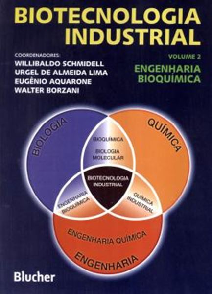 Picture of BIOTECNOLOGIA INDUSTRIAL - VOLUME 2 - ENGENHARIA BIOQUIMICA