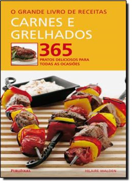Picture of O GRANDE LIVRO DE RECEITAS - CARNES E GRELHADOS