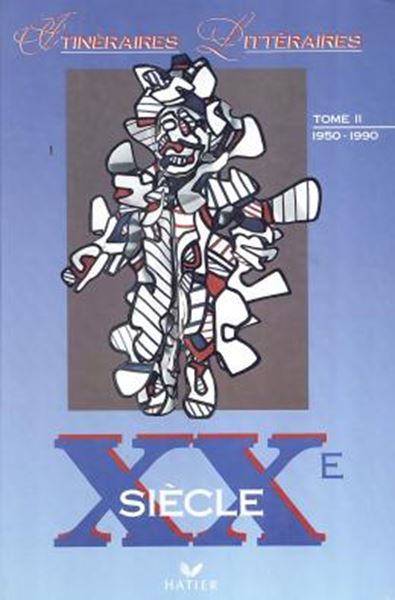 Picture of ITINERAIRES LITTERAIRES - XX E SIECLE TOMO II (1950 - 1990)