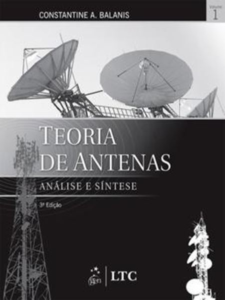 Picture of TEORIA DE ANTENAS - ANALISE E SINTESE - VOL. 1 - 3ª ED