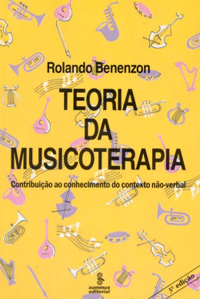 Picture of TEORIA DA MUSICOTERAPIA - CONTRIBUICAO AO CONHECIMENTO DO CONTEXTO NAO-VERBAL