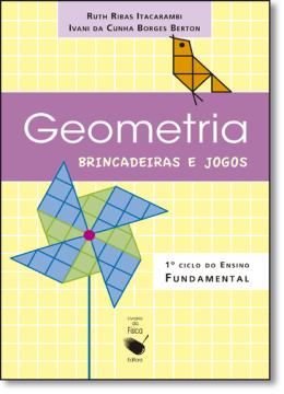 Imagem de GEOMETRIA - BRINCADEIRAS E JOGOS