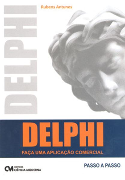 Picture of DELPHI - FACA UMA APLICACAO COMERCIAL - PASSO A PASSO