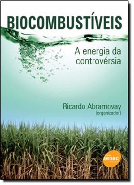Picture of BIOCOMBUSTIVEIS - A ENERGIA DA CONTROVERSIA