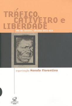 Imagem de TRAFICO, CATIVEIRO E LIBERDADE