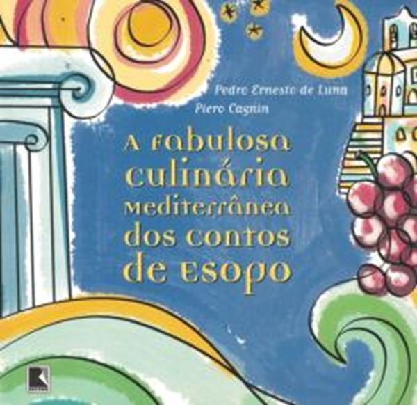 Picture of FABULOSA CULINARIA MEDITERRANEA DOS CONTOS DE ESOPO, A