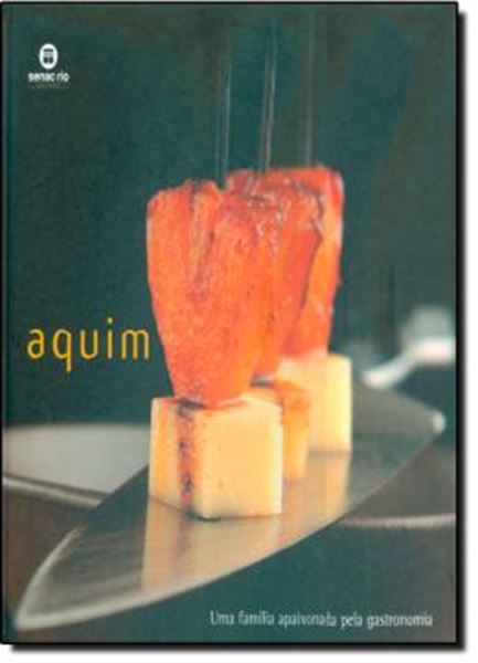 Picture of AQUIM - UMA FAMILIA APAIXONADA PELA GASTRONOMIA
