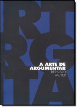 Imagem de ARTE DE ARGUMENTAR, A