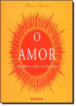 Imagem de AMOR QUE MOVE O SOL E AS ESTRELAS, O