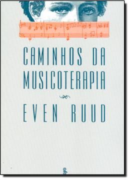Imagem de CAMINHOS DA MUSICOTERAPIA