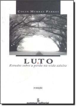 Imagem de LUTO - ESTUDOS SOBRE A PERDA NA VIDA ADULTA