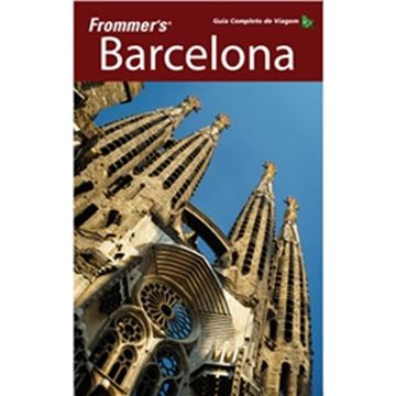 Imagem de FROMMER´S BARCELONA - GUIA COMPLETO DE VIAGEM