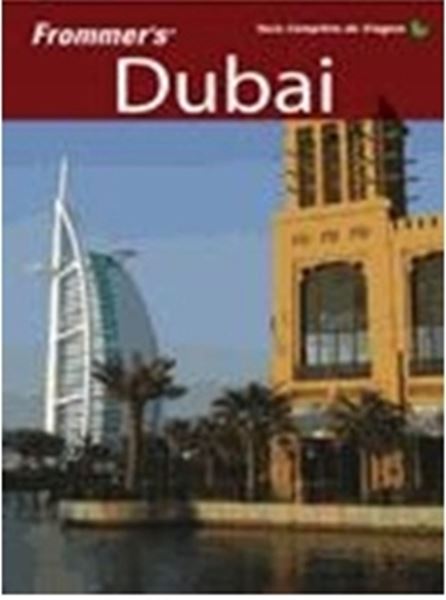 Picture of FROMMER´S DUBAI - GUIA COMPLETO DE VIAGEM - TRADUCAO DA 1º EDICAO