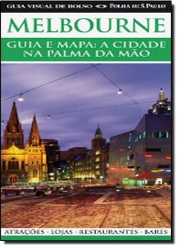 Imagem de MELBOURNE - GUIA E MAPA: A CIDADE NA PALMA DA MAO