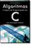 Imagem de ALGORITIMOS E LOGICA DE PROGRAMACAO EM C - UMA ABORDAGEM DIDATICA
