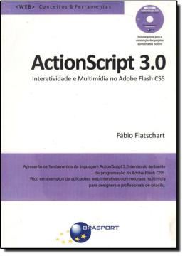 Imagem de ACTIONSCRIPT 3.0 - INTERATIVIDADE E MULTIMÍDIA NO ADOBE FLASH CS5