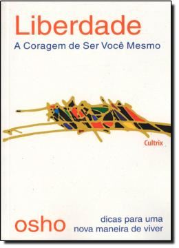 Imagem de LIBERDADE - A CORAGEM DE SER VOCE MESMO