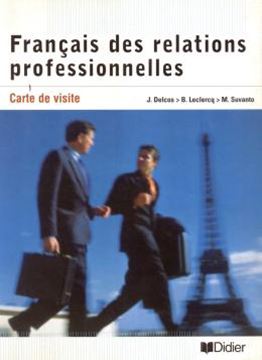 Imagem de FRANCAIS DES RELATIONS PROFE. LIVRE DE L´ELEVE - CARTE DE VISITE
