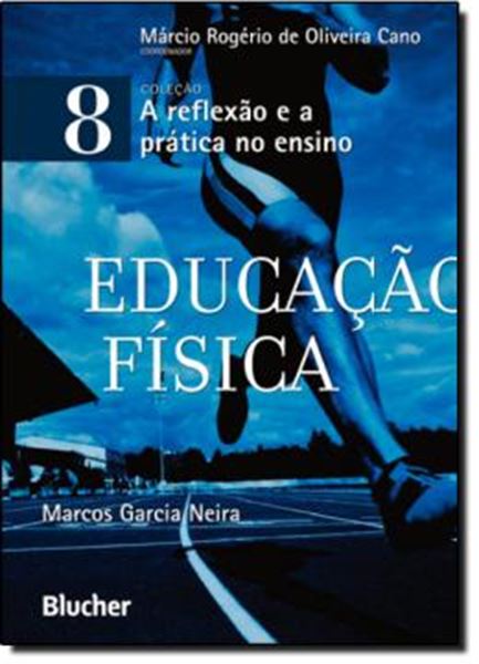 Picture of EDUCACAO FISICA - VOL. 8 - COLECAO A REFLEXAO E A PRATICA NO ENSINO