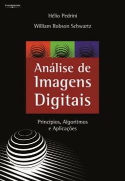Imagem de ANALISE DE IMAGENS DIGITAIS - PRINCIPIOS, ALGORITMOS E APLICACOES