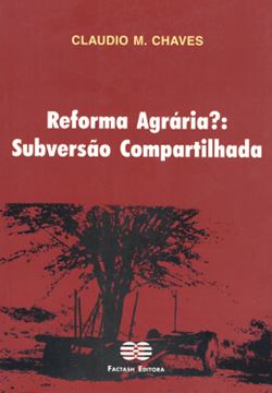 Imagem de REFORMA AGRARIA?: SUBVERSAO COMPARTILHADA