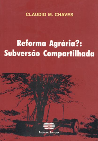 Picture of REFORMA AGRARIA?: SUBVERSAO COMPARTILHADA