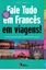Imagem de FALE TUDO EM FRANCES EM VIAGENS! COM CD AUDIO - INCLUI CD