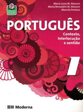Imagem de PORTUGUES - CONTEXTO, INTERLOCUCAO E SENTIDO - VOL. 1 - 2ª ED