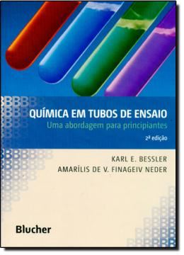 Imagem de QUIMICA EM TUBOS DE ENSAIO - UMA ABORDAGEM PARA PRINCIPIANTES - 2ª ED