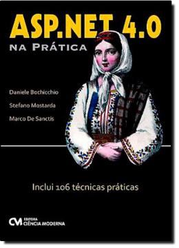 Imagem de ASP.NET 4.0 NA PRATICA - INCLUI 106 TECNICAS PRATICAS