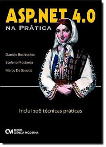 Picture of ASP.NET 4.0 NA PRATICA - INCLUI 106 TECNICAS PRATICAS