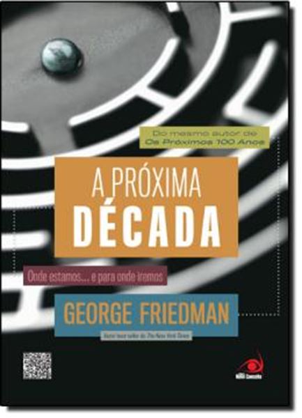 Picture of A PROXIMA DECADA - ONDE ESTAMOS E PARA ONDE IREMOS