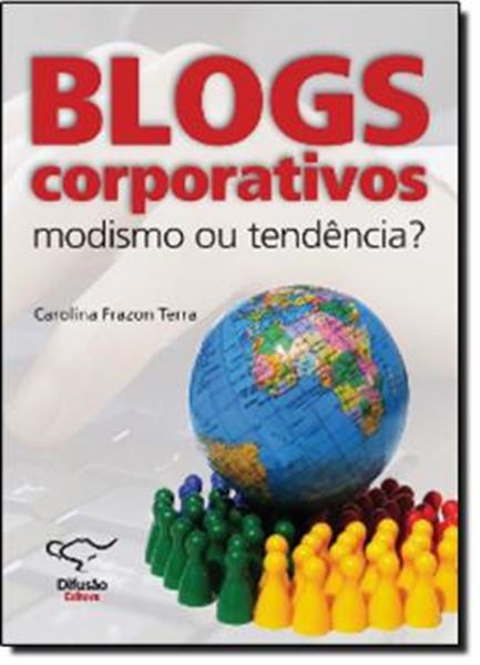 Picture of BLOGS CORPORATIVOS - MODISMO OU TENDENCIA?