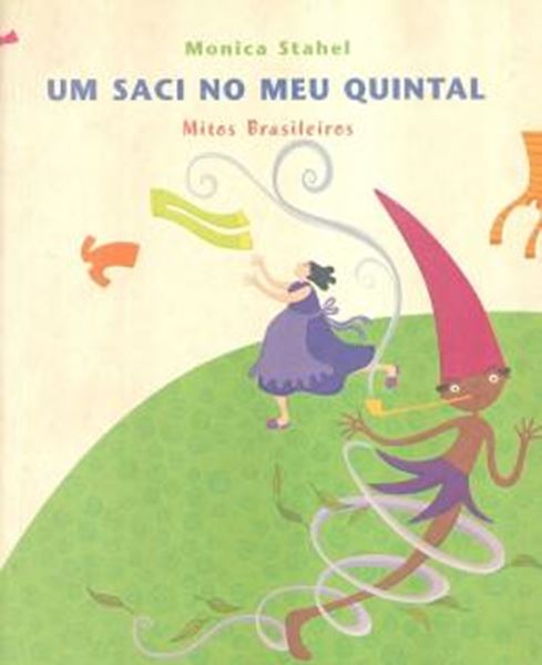 Picture of UM SACI NO MEU QUINTAL - MITOS BRASILEIROS