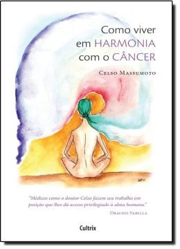 Imagem de COMO VIVER EM HARMONIA COM O CANCER