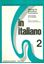 Imagem de IN ITALIANO 2 (B1-C1) - MANUAL DE GRAMATICA CONTRASTIVA PARA FALANTES DO PORTUGUES