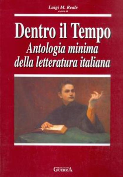 Picture of DENTRO IL TEMPO - ANTOLOGIA MINIMA DELLA LETTERATURA ITALIANA (C1-C2)