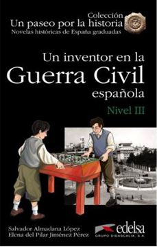 Imagem de UN INVENTOR EN LA GUERRA CIVIL ESPANOLA - NIVEL 3 (B1)