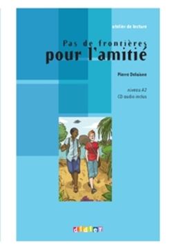 Imagem de PAS DE FRONTIERES POUR L´AMITIE - NIVEAU A2 - CD AUDIO INCLUS