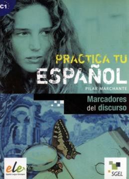 Imagem de PRACTICA TU ESPANOL C1 - MARCADORES DEL DISCURSO
