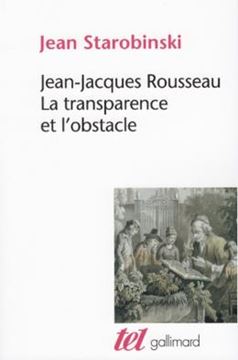 Imagem de JEAN-JACQUES ROUSSEAU: LA TRANSPARENCE ET L´OBSTACLE