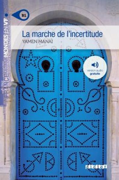 Picture of LA MARCHE DE L´INCERTITUDE - NIVEAU B1 - LIVRE + MP3 A TELECHARGER