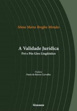 Imagem de VALIDADE JURIDICA, A - PRE E POS GIRO LINGUISTICO