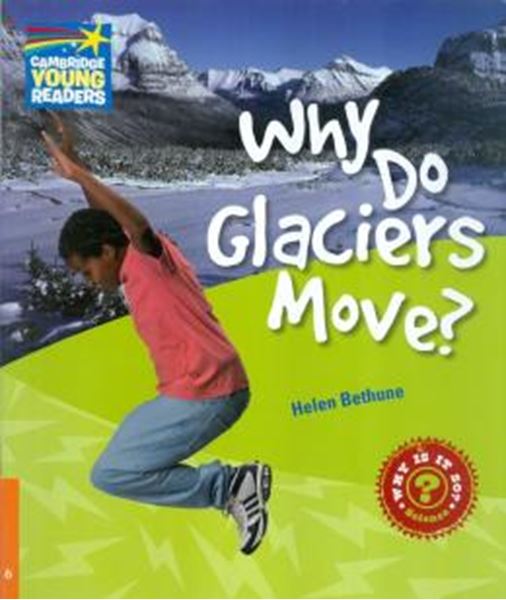 Picture of WHY DO GLACIERS MOVE? 6