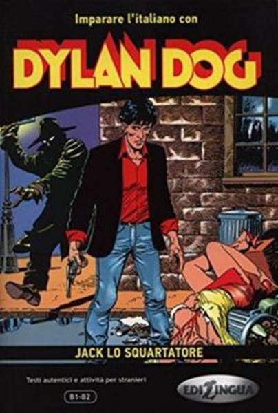 Picture of IMPARARE L´ITALIANO CON DYLAN DOG - DYLAN DOG - JACK LO SQUARTATORE (B1-B2)