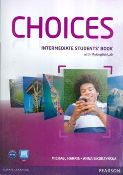Picture of CHOICES INTERMEDIATE STUDENTS´ BOOK WITH MYENGLISHLAB - 1ST ED