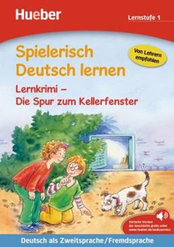 Imagem de SPIELERISCH DEUTSCH LERNEN - LERNSTUFE 1 - LERNKRIMI - DIE SPUR ZUM KELLERFENSTER